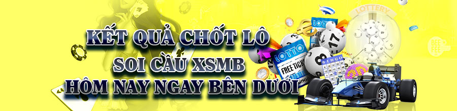 kết quả chốt lô soi cầu xsmb